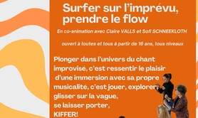 ATELIER CHANT IMPRO : SURFER SUR L'IMPREVU, PRENDRE LE FLOW