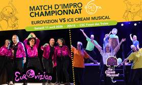 Match d’improvisation CHAMPIONNAT : Eurovizion VS Ice cream 
