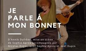 Je parle à mon bonnet