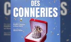 La Plus Belle des Conneries - Comédie Oberkampf, Paris