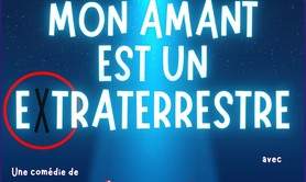 Compagnie Plumousica - Mon amant est un extraterrestre
