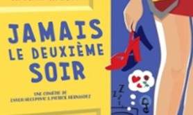 Jamais le Deuxième Soir (Tournée)