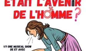Et si la Femme Etait l'Avenir de l'Homme ?