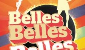 Belles, Belles, Belles - Tournée