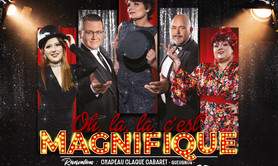 Déjeuners et dîners spectacle cabaret - C'est Magnifique !