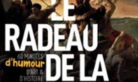 Le Radeau de la Méduse - Comédie Bastille, Paris