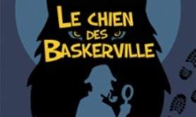 Le Chien des Baskerville, une Aventure de Sherlock Holmes - Le Grand Point-Virgule, Paris