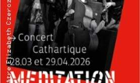 Concert Cathartique - Méditation des Sens