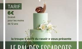 Théâtre : Le bal des escargots, comédie de J.C. Martineau