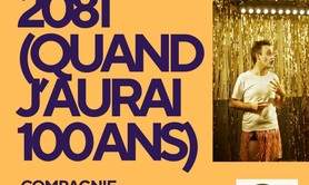 2081 Quand j'aurai 100 ans