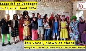 Stage de JEU VOCAL, CLOWN et CHANT en Dordogne (été 2024)