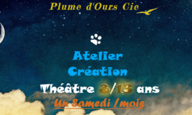 Plume d'Ours Cie - Atelier théâtre mensuel enfants 8/13 ans