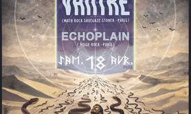 Confluence Rock #11 : Vantre + Echoplain + A Snake Of June
