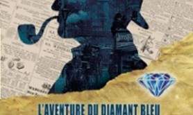 Sherlock Holmes et l'Aventure du Diamant Bleu - Théâtre des 3 Clés, Paris