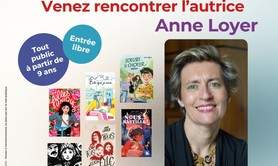 Rencontre dédicace avec l’autrice jeunesse Anne Loyer