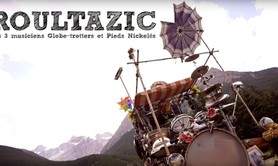 ROULTAZIC - Parade burlesque et musicale