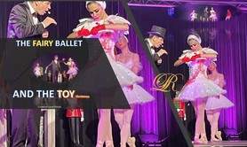 THE FAIRY BALLET AND TOY - Spectacle sur scène Pour Noël