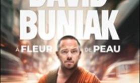 David Buniak - A Fleur de Peau