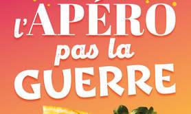 Faites l'apéro pas la guerre