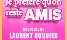 Je préfère qu'on reste amis