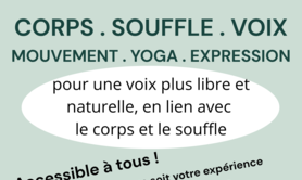 STAGE CHANT - Corps souffle et voix