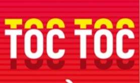 Toc Toc - Le Grand Théâtre 3T, Toulouse