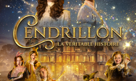 Cendrillon, la véritable histoire