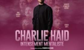 Charlie Haid - Intensément Mentaliste - L'Olympia, Paris