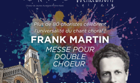 Concert franco allemand : Messe pour double choeur F. Martin