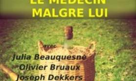Le Médecin Malgré lui - Théâtre du Nord-Ouest, Paris