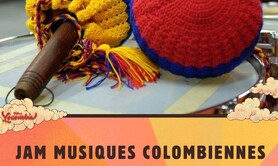 Jam Musiques Colombiennes - Festival Locombia #10