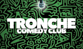 Tronche prod - Stand up comedy clubs