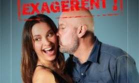 Ils Exagèrent - Comédie La Rochelle