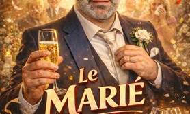 LE MARIÉ  - Seul en scène