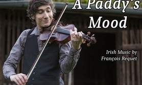 François Requet - A Paddy's Mood - Musique irlandaise