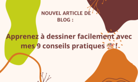 Anne-Marie VINCENT - Apprenez à dessiner facilement avec mes 9 conseils pratiques