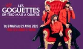Les Goguettes - 3ème Quinquennat - Bobino, Paris