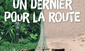 Un dernier pour la route