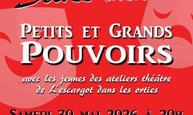 Petits et Grands Pouvoirs - Théâtre - L'Ortie Show 2026