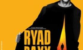 Ryad Baxx - Sort de l'Ombre - La Gaîté Rive Gauche, Paris