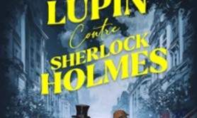Arsène Lupin Contre Sherlock Holmes