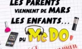 Les Parents Viennent de Mars, les Enfants du McDo... chez Maman - Tournée