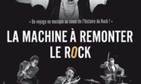La Machine à Remonter le Rock