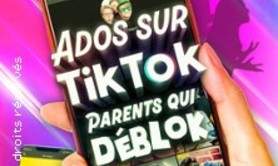 Ados sur TikTok, Parents qui Déblok - Le République, Paris