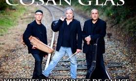 Cosàn glas - musiques d'Irlande et de Galice
