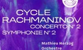 Cycle Rachmaninov n°2 - Mathieu Herzog, Orchestre Appassionato