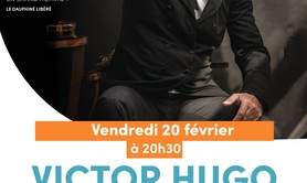 VICTOR HUGO - Un géant dans un siècle 