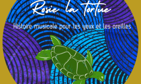 cie za'tourne - ROSIE, tortue rêveuse
