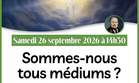 Sommes-nous tous médiums ?