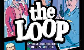 The Loop - Théâtre des Béliers